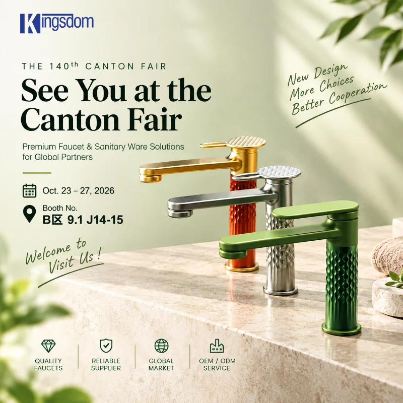 140.a Feria de Cantón 2026: Conozca a Kingsdom, un fabricante de grifos de China en el stand J14-15